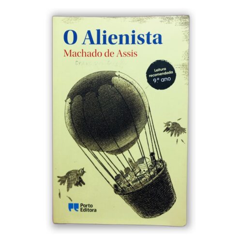 O Alienista - Machado de Assis