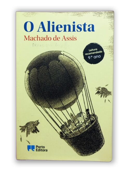 O Alienista - Machado de Assis