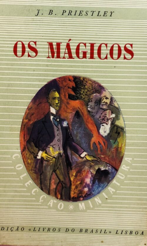 Os Mágicos - J. B. Priestley
