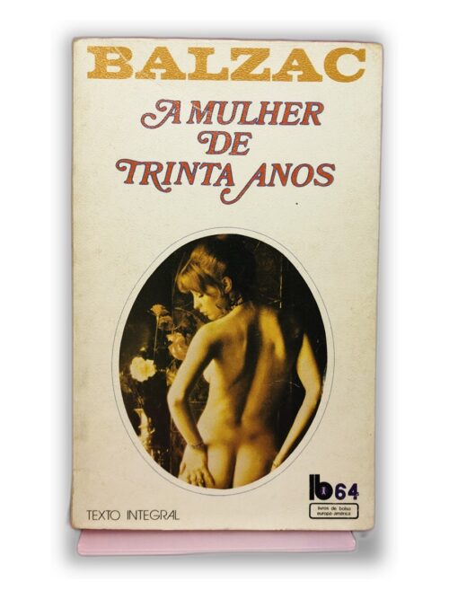 A Mulher de Trinta Anos - Honoré de Balzac
