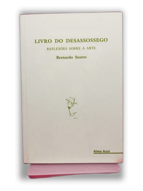 Livro do Desassossego - Bernardo Soares