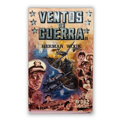 Ventos de Guerra II - Herman Wouk