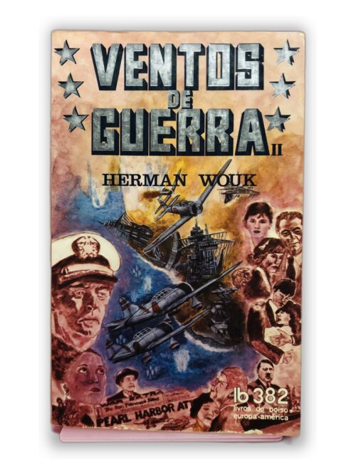 Ventos de Guerra II - Herman Wouk