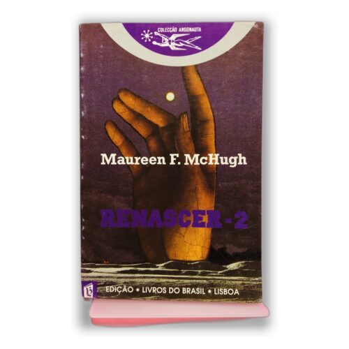 Renascer-2 - Maureen F. McHugh