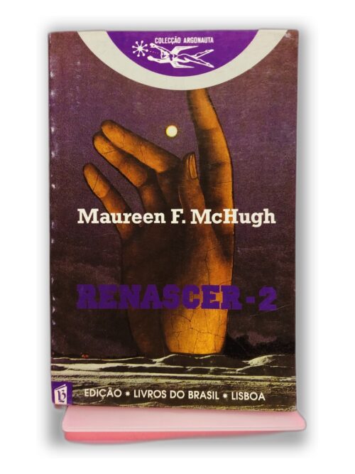 Renascer-2 - Maureen F. McHugh