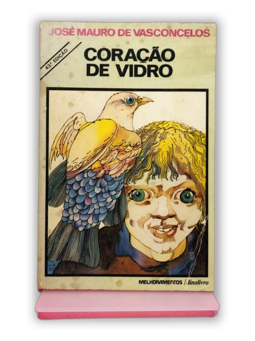 Coração de Vidro - José Mauro de Vasconcelos