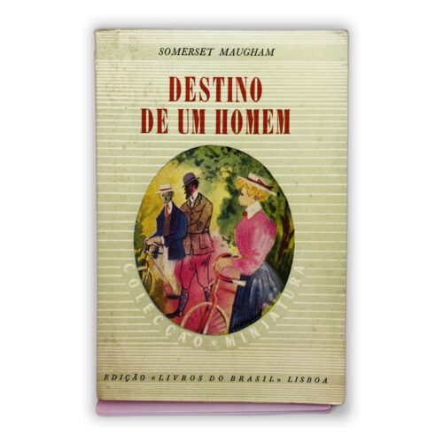 Destino de um Homem - Somerset Maugham