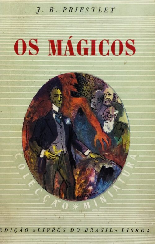 Os Mágicos - J. B. Priestley