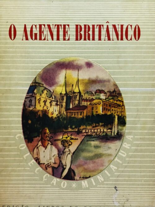 O Agente Britânico - W. Somerset Maugham