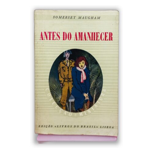 Antes do Amanhecer - Somerset Maugham