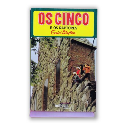 Os Cinco e os Raptures - Enid Blyton