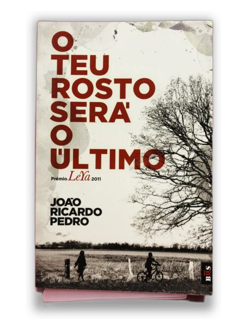 O Teu Rosto Será o Último - João Ricardo Pedro
