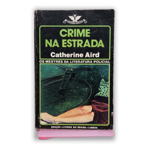 Crime na Estrada - Catherine Aird