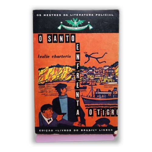 O Santo Enfrenta o Tigre - Leslie Charteris