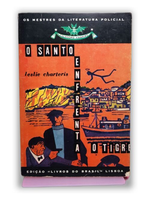 O Santo Enfrenta o Tigre - Leslie Charteris