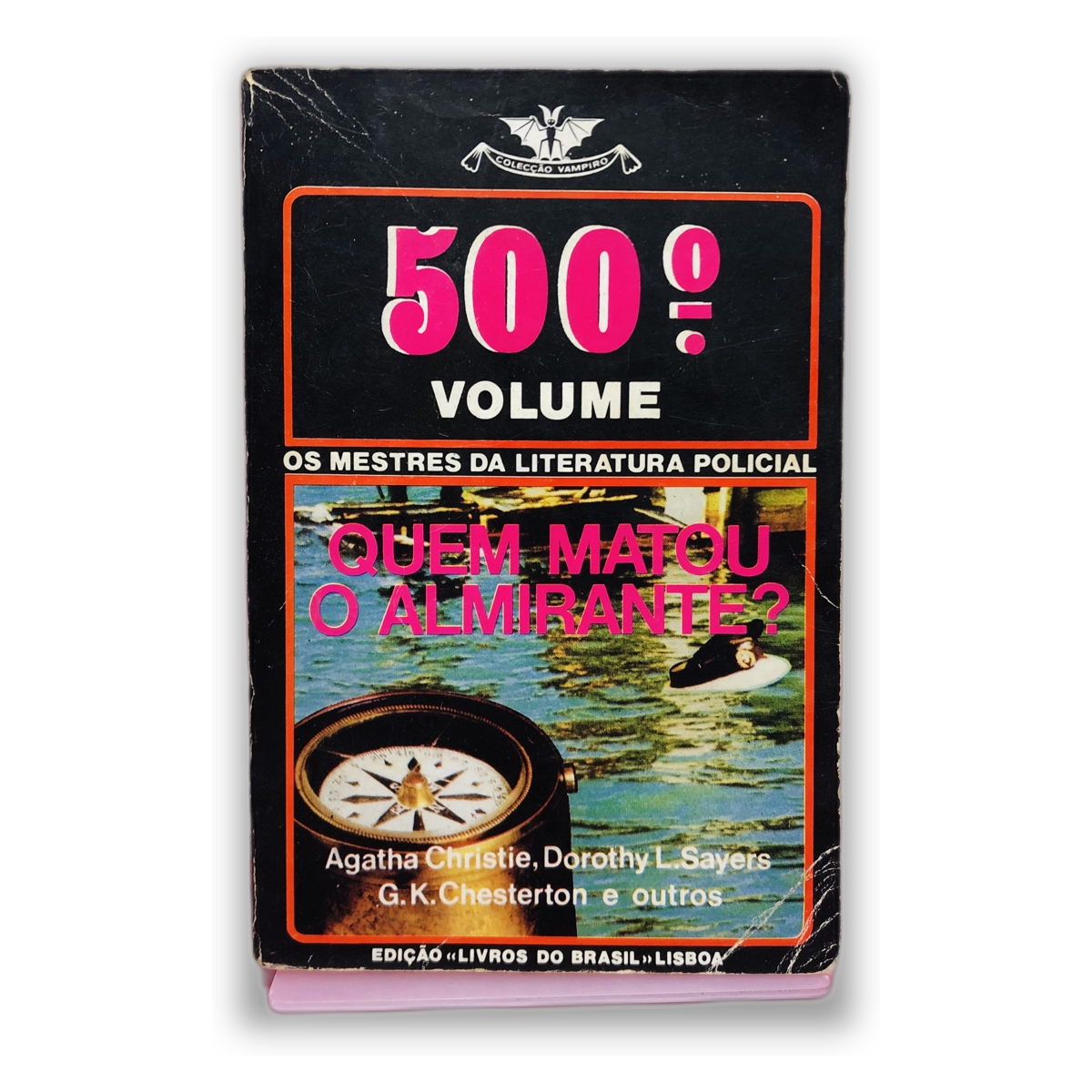 Quem Matou o Almirante? - Agatha Christie, Dorothy L. Sayers, G.K. Chesterton e outros