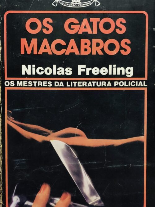 Os Gatos Macabros - Nicolas Freeling