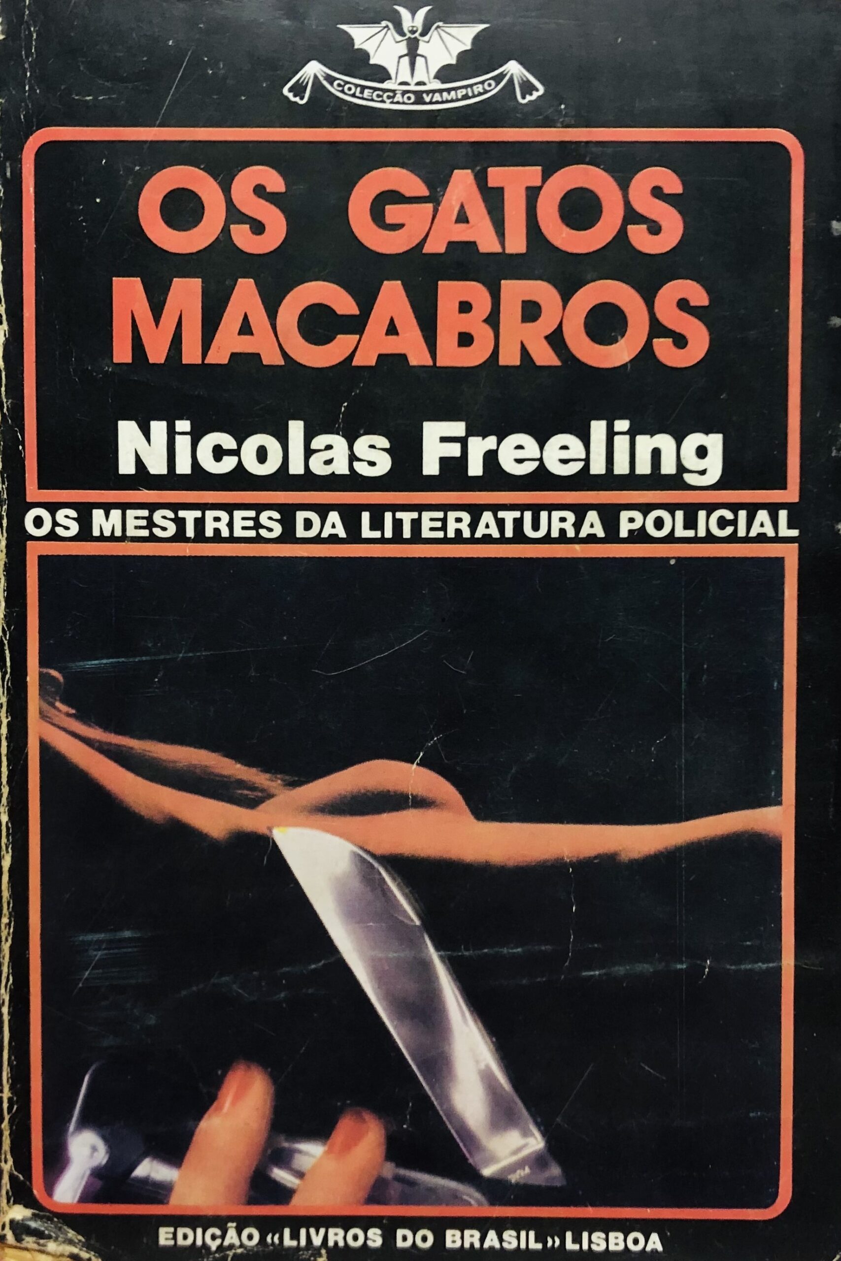 Os Gatos Macabros - Nicolas Freeling