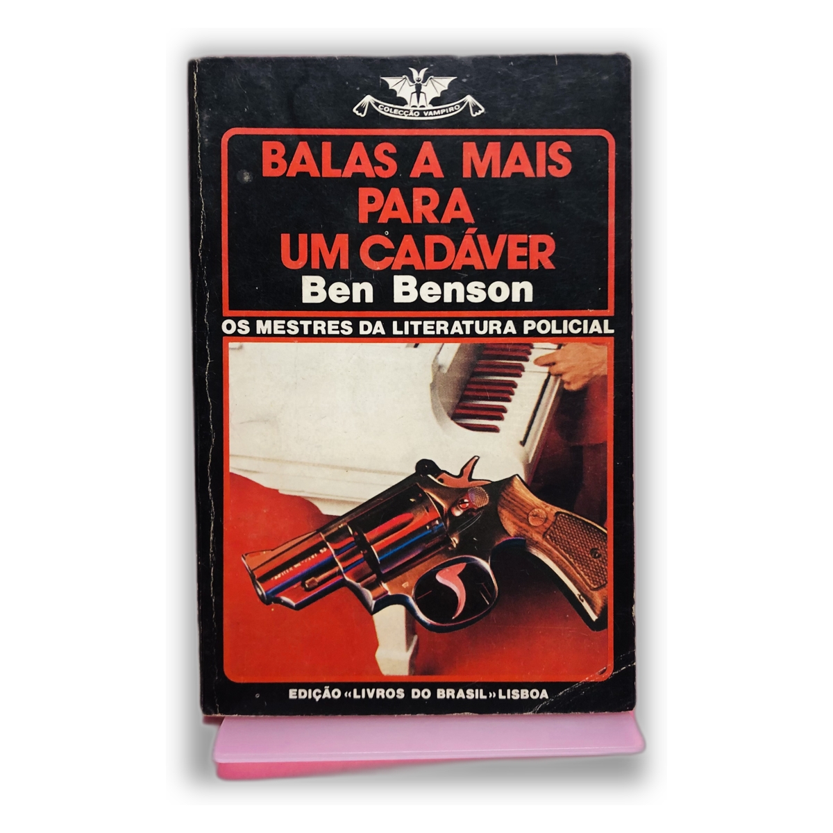 Balas a Mais para um Cadáver - Ben Benson