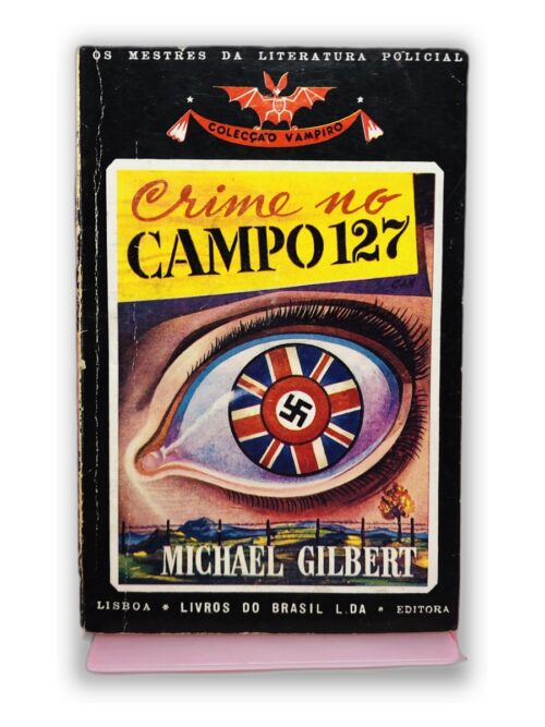 Crime no Campo 127 - Michael Gilbert