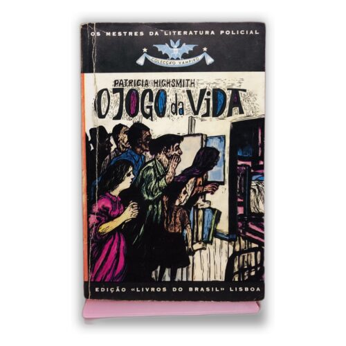 O Jogo da Vida - Patricia Highsmith