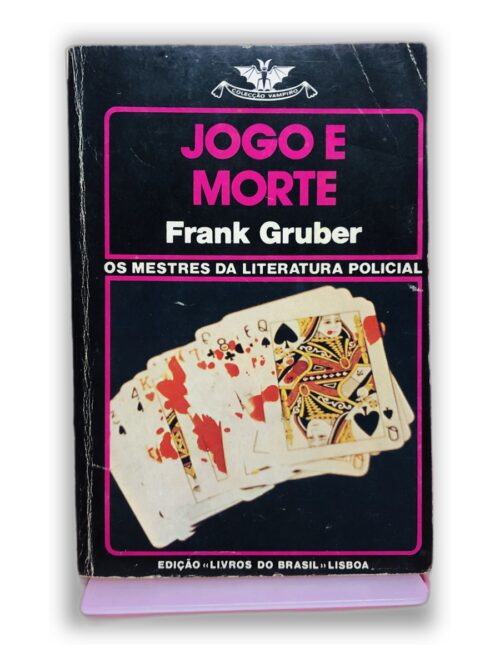 Jogo e Morte - Frank Gruber