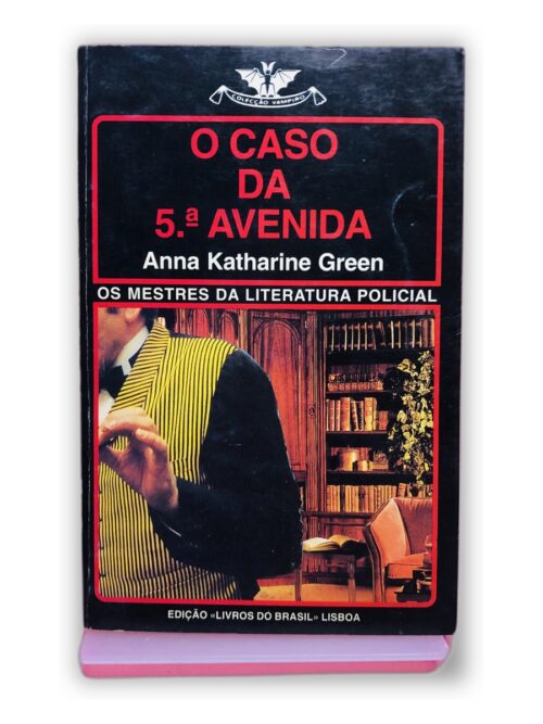 O Caso da 5.ª Avenida - Anna Katharine Green