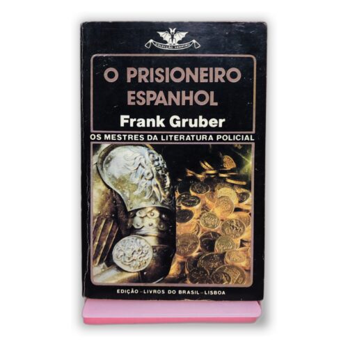 O Prisioneiro Espanhol - Frank Gruber
