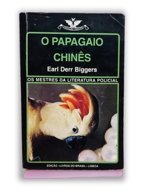 O Papagaio Chinês - Earl Derr Biggers