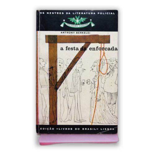 A Festa da Enforcada - Anthony Berkeley