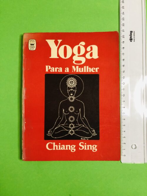 Yoga Para a Mulher - Chiang Sing