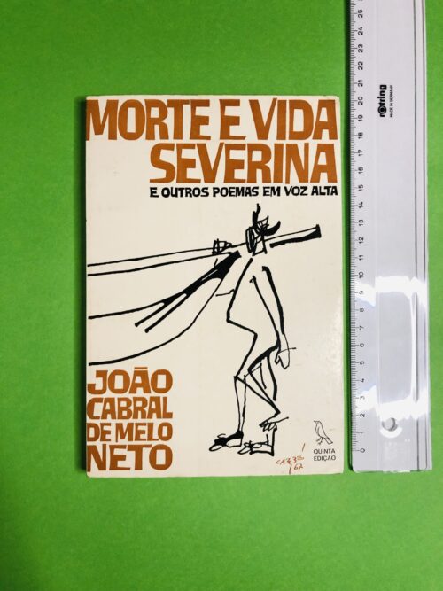 Morte e Vida Severina - João Cabral de Melo Neto