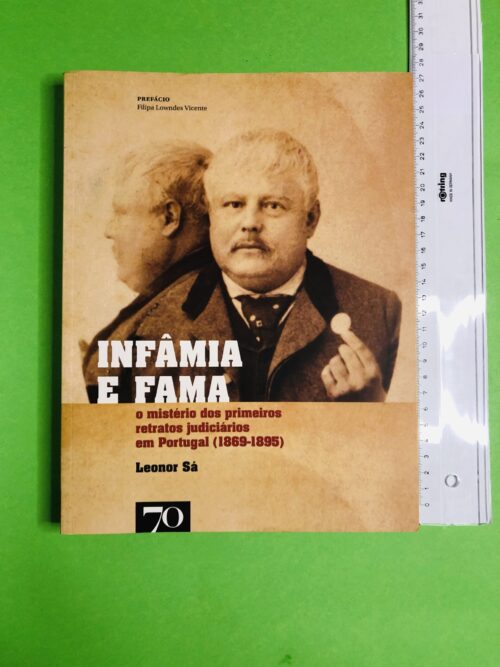 Infâmia e Fama - Leonor Sá