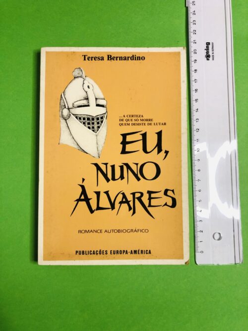Eu, Nuno Álvares - Teresa Bernardino