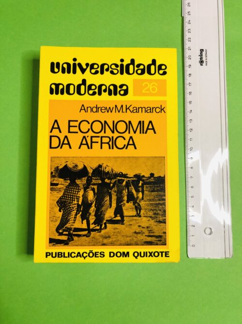 A Economia da África - Andrew M. Kamarck