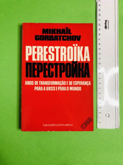 Perestroika - Mikhail Gorbachev