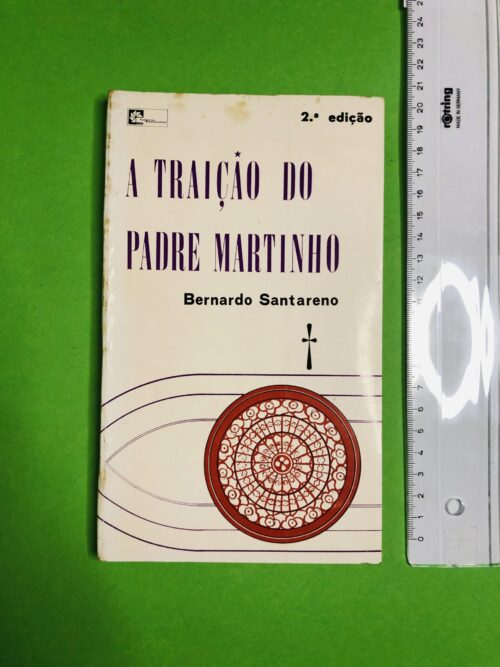 A Traição do Padre Martinho - Bernardo Santareno
