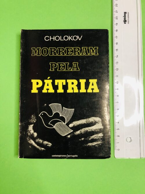 MORRERAM PELA PÁTRIA - CHOLOKOV