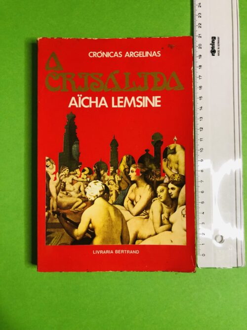 A Crisálida - Aïcha Lemsine