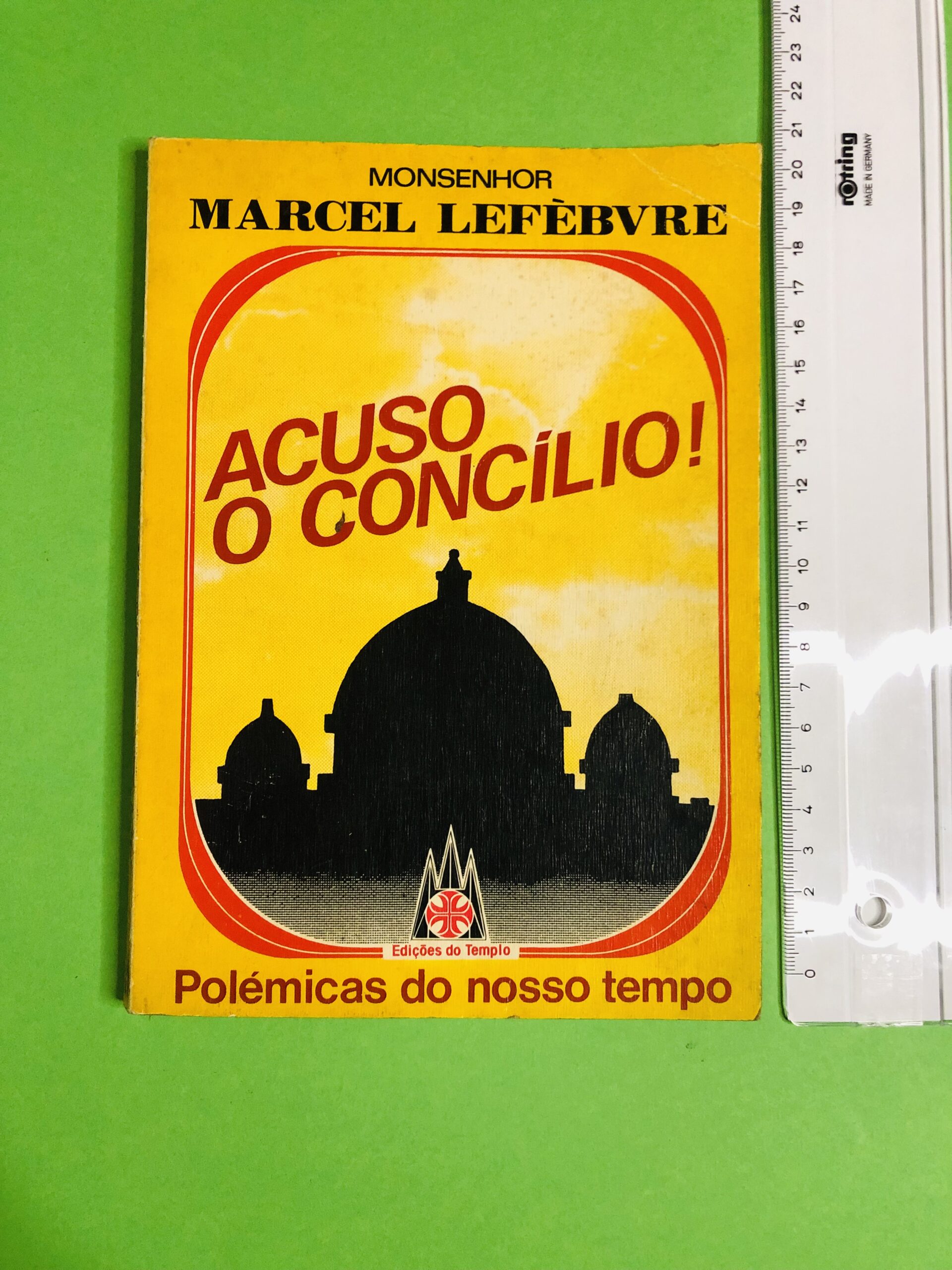 Acuso o Concílio! - Monsenhor Marcel Lefébvre
