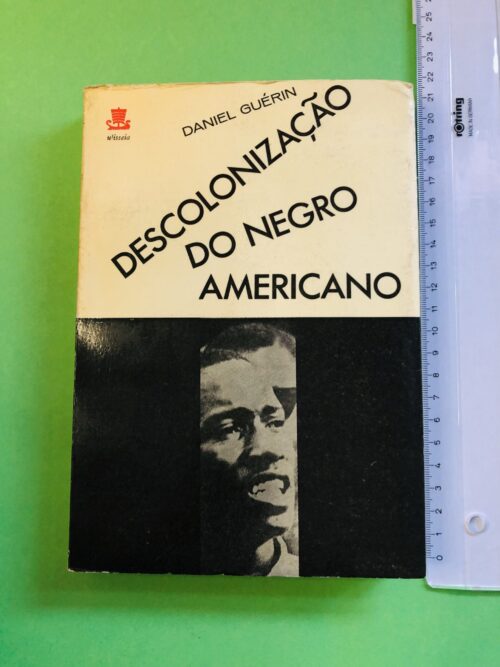 Descolonização do Negro Americano - Daniel Guérin