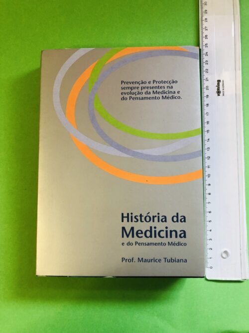História da Medicina e do Pensamento Médico - Prof. Maurice Tubiana