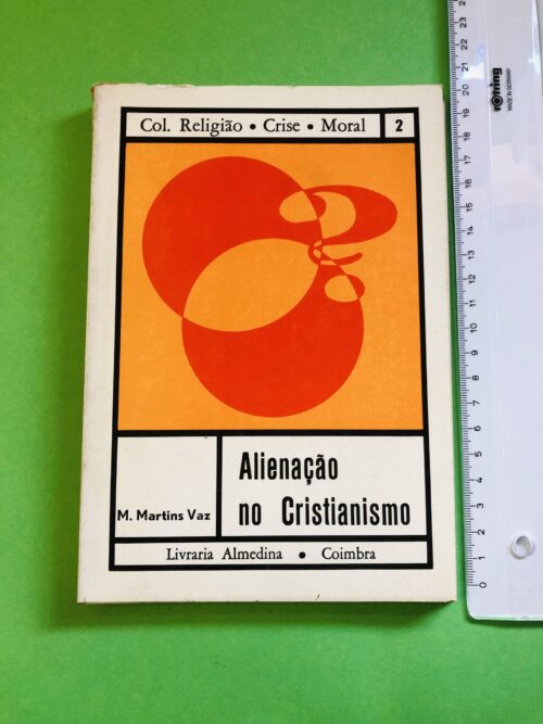 Alienação no Cristianismo - M. Martins Vaz