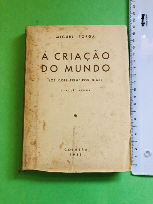 À Criação do Mundo (Os Dois-Primeiros Dias) - Miguel Torga