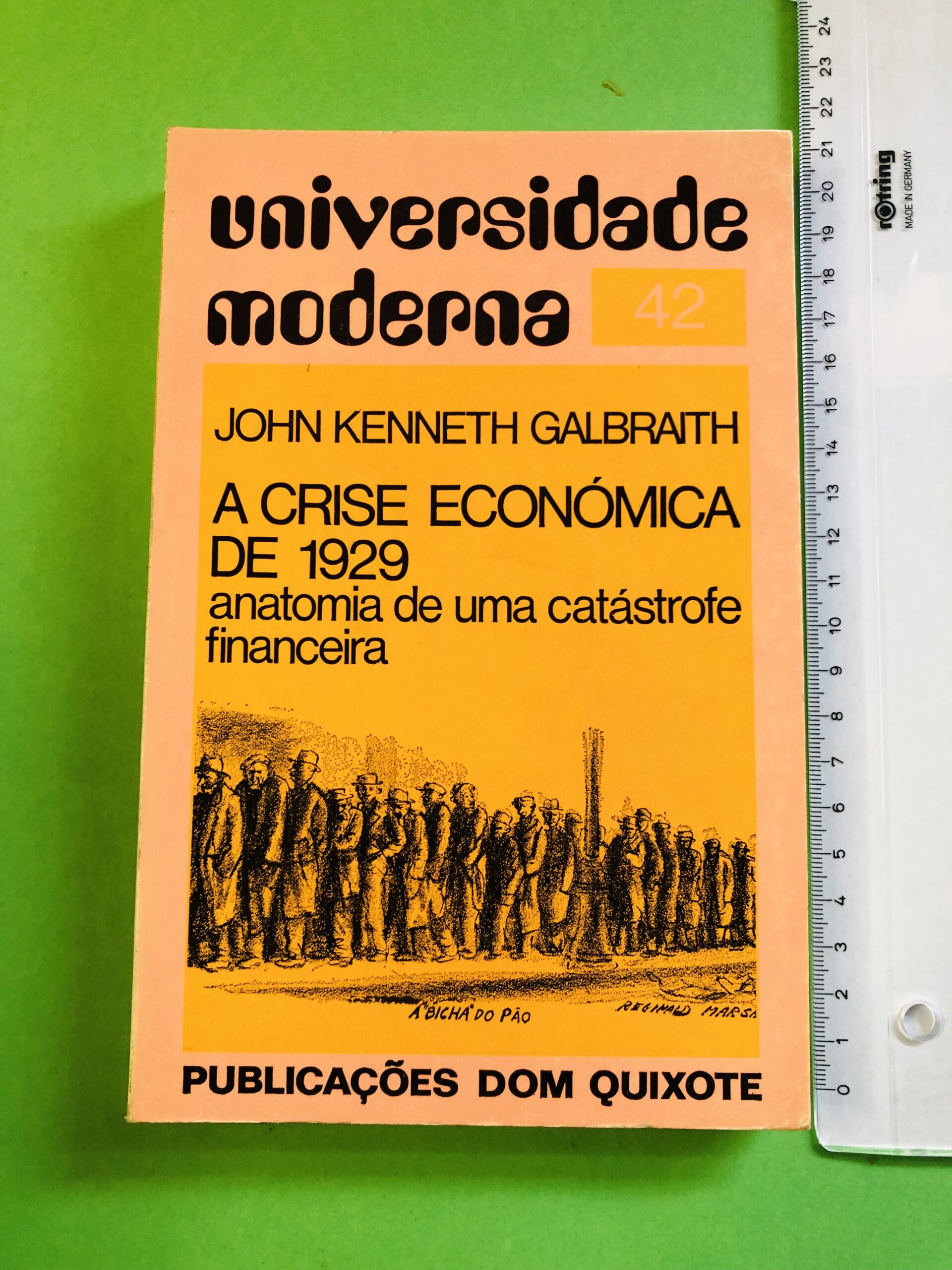 A Crise Econômica de 1929: Anatomia de uma Catástrofe Financeira - John Kenneth Galbraith