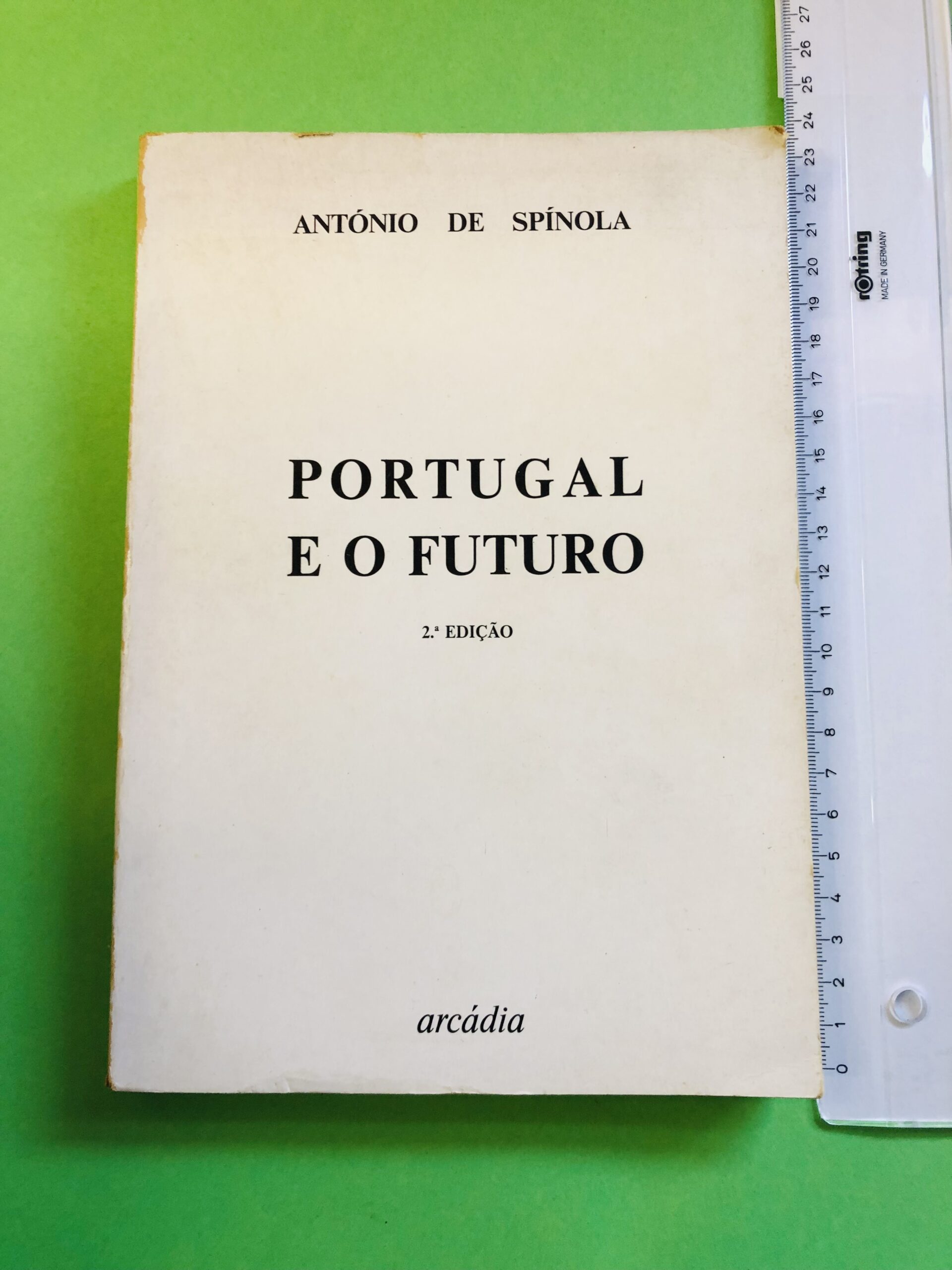 Portugal e o Futuro - António de Spínola