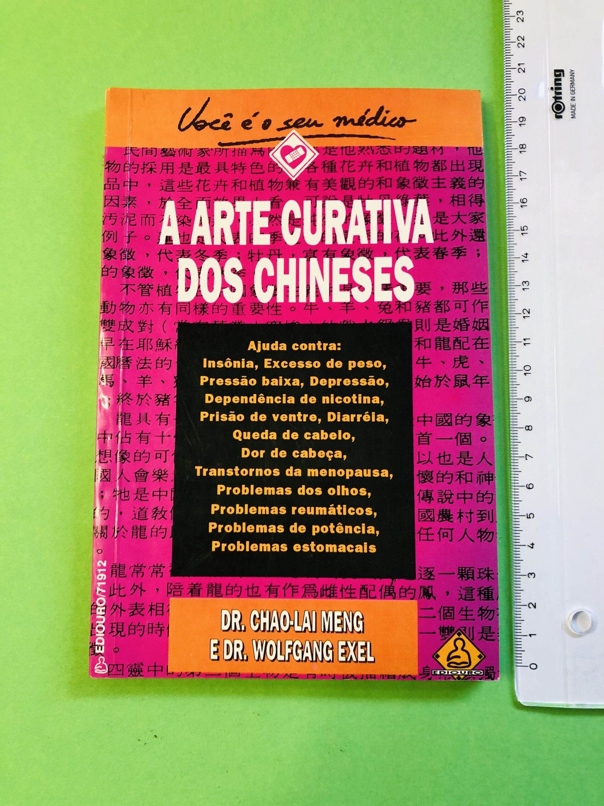 A Arte Curativa dos Chineses - Dr. Chao-Lai Meng & Dr. Wolfgang Exel