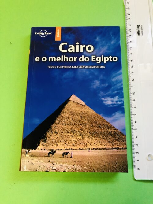 Cairo e o melhor do Egito - Lonely Planet
