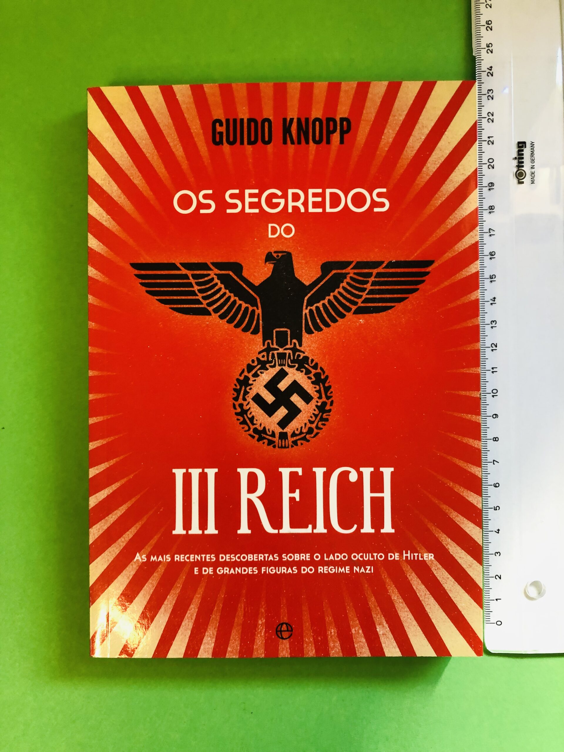 Os Segredos do III Reich - Guido Knopp
