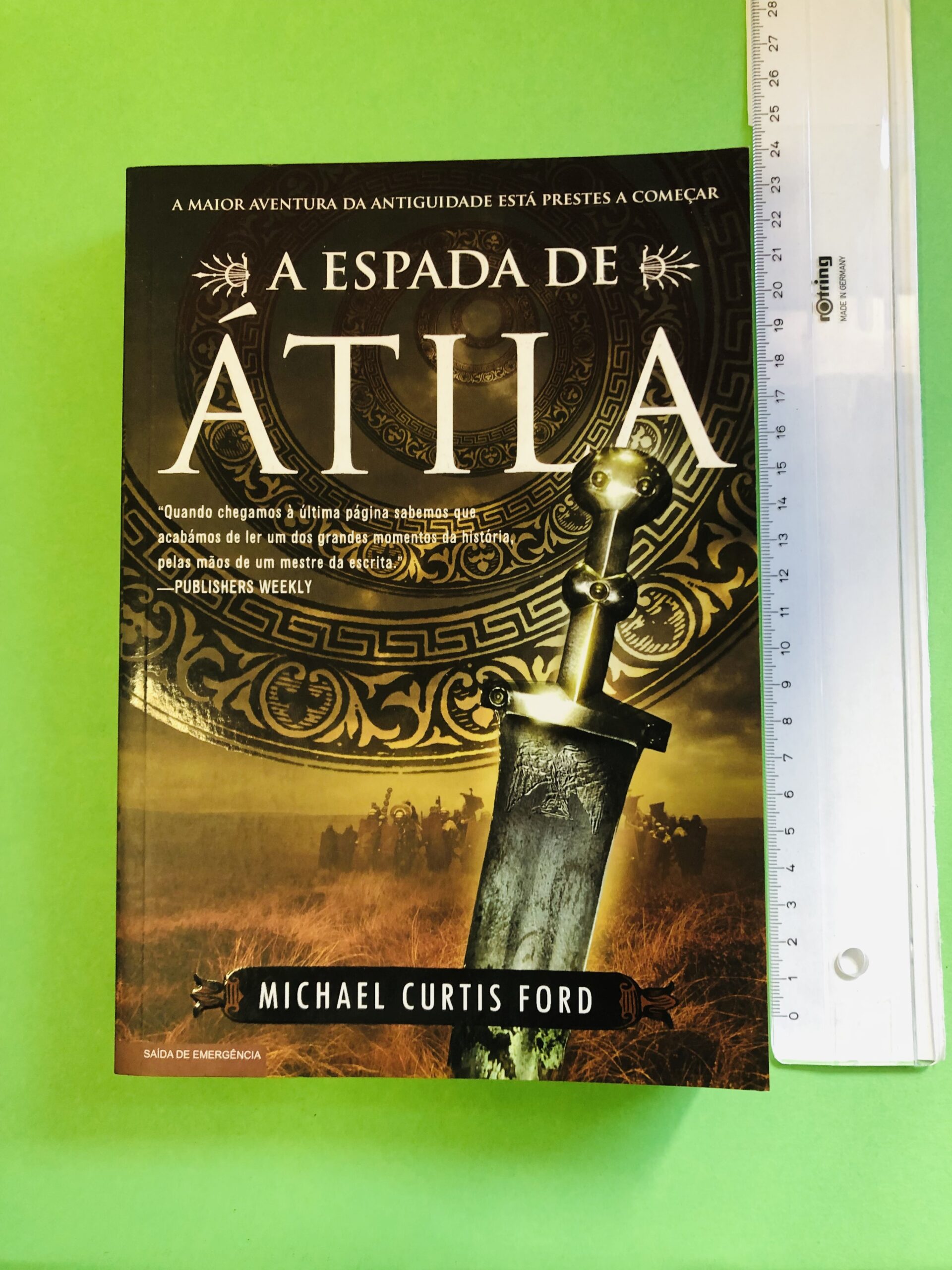 A Espada de Átila - Michael Curtis Ford